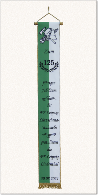 Fahnenschleife, Fahnenband, Zum 125 jährigen Jubiläum der FF Leipzig-Lützschena Stahmeln gratulieren die FF-Leipzig Lindenthal 2024