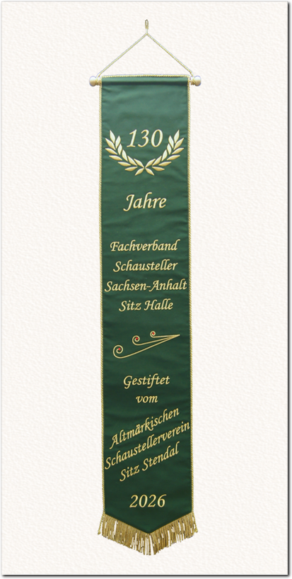 Gestickte Fahnenschleife, Fahnenband, 2026 130 Jahre Fachverband Schausteller Sachsen-Anhalt Sitz Halle Gestiftet vom Altmärkischen Schaustellerverein Sitz Stendal 2026