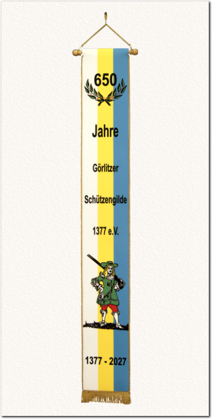 Fahnenschleife, Fahnenband, Fahnenschleife, Fahnenband, 650 Jahre Görlitzer Schützengilde 1377 e.V. - 1377 - 2027